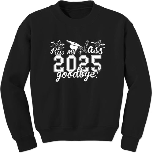 Unisex Kiss My Class Goodbye Funny Class Of 2025 Graduation Crewneck Sweatshirt