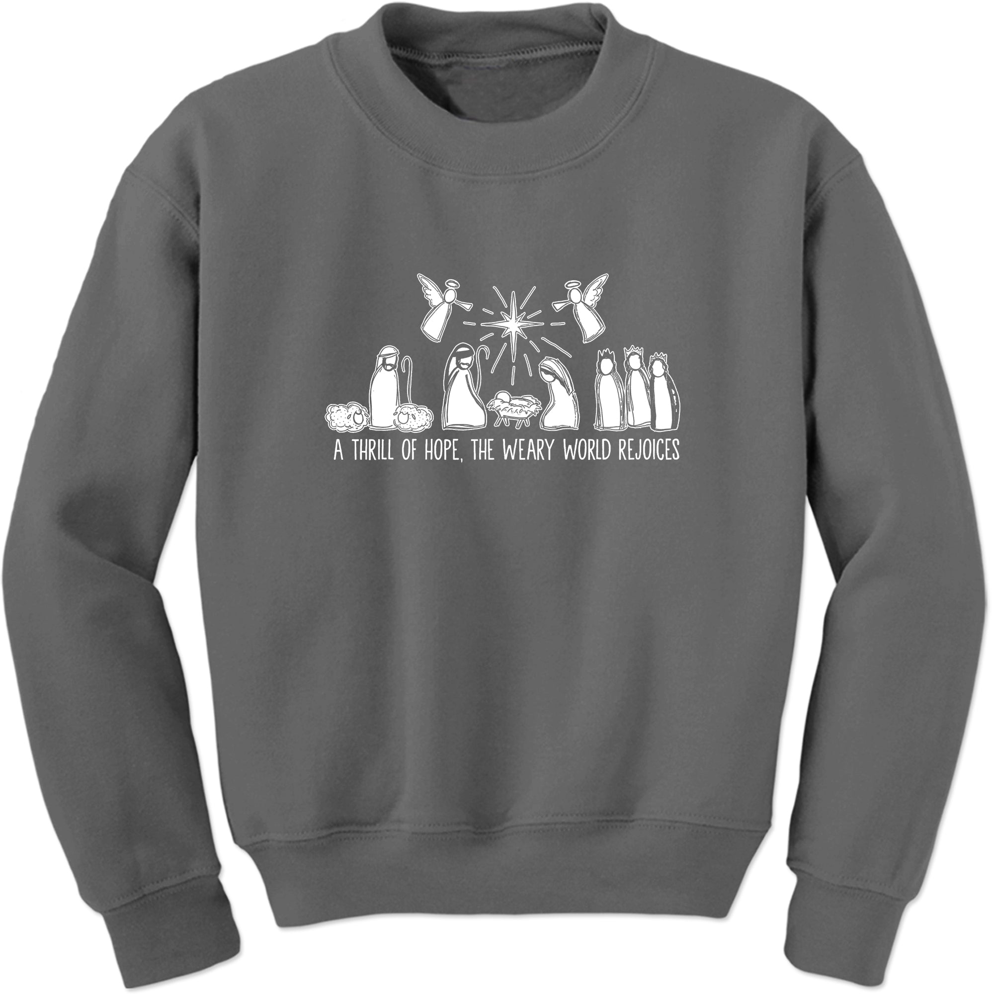 Unisex Christmas Nativity Scene A Thrill Of Hope All The Weary World Rejoice Crewneck Sweatshirt