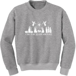 Unisex Christmas Nativity Scene A Thrill Of Hope All The Weary World Rejoice Crewneck Sweatshirt