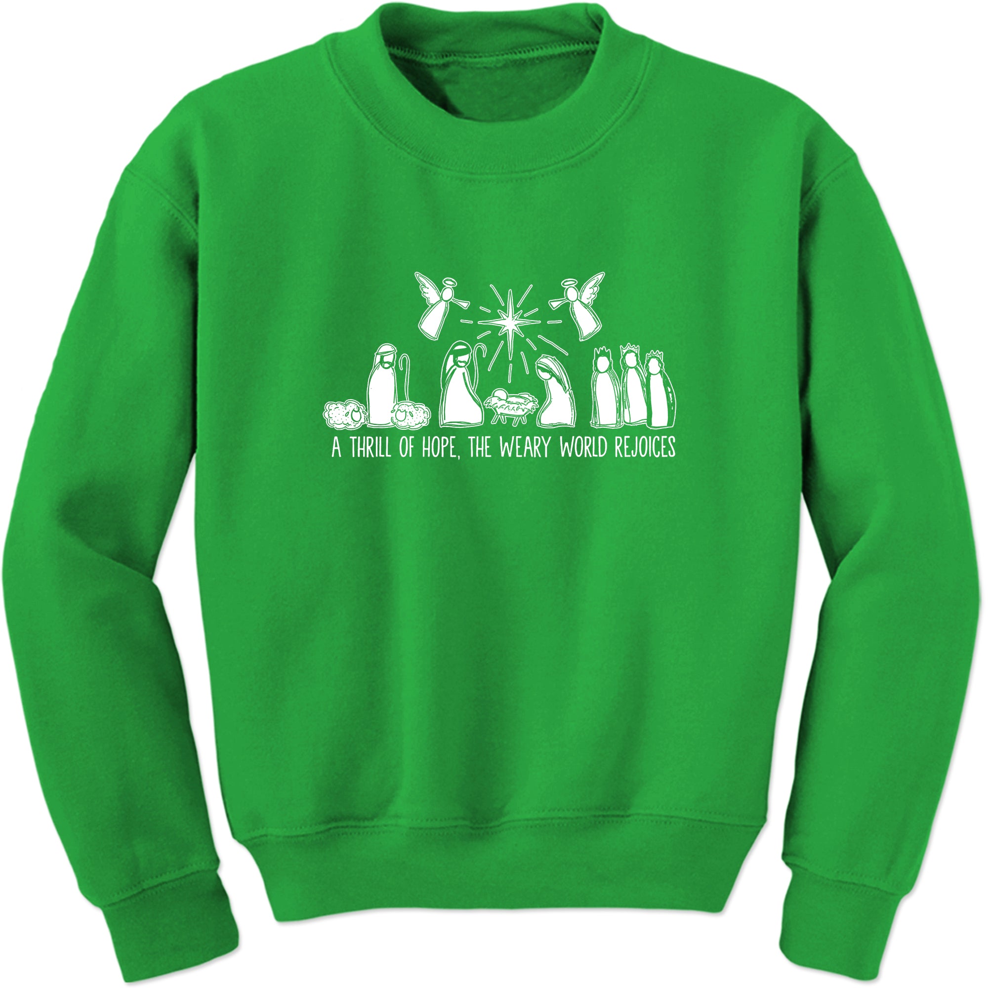 Unisex Christmas Nativity Scene A Thrill Of Hope All The Weary World Rejoice Crewneck Sweatshirt