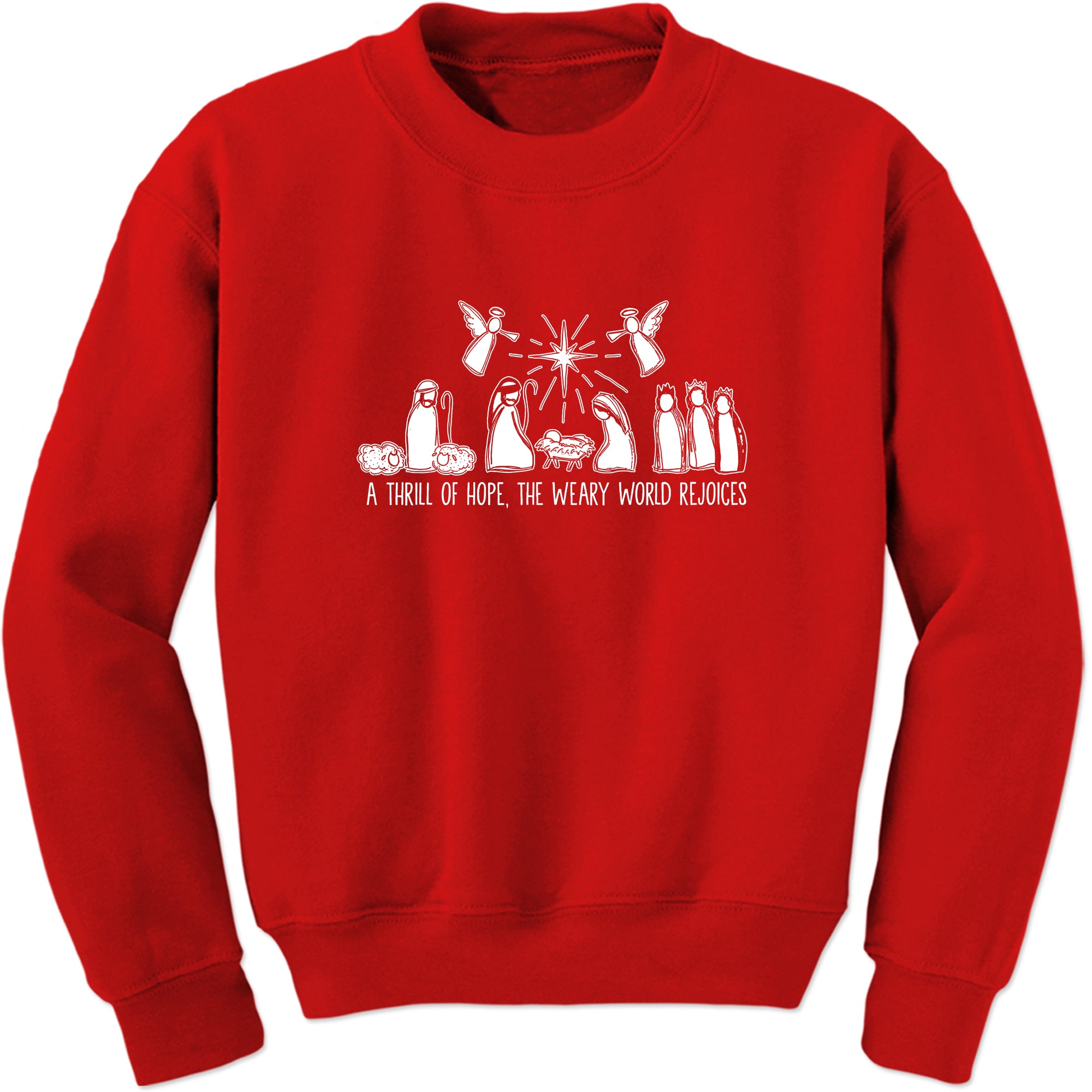 Unisex Christmas Nativity Scene A Thrill Of Hope All The Weary World Rejoice Crewneck Sweatshirt