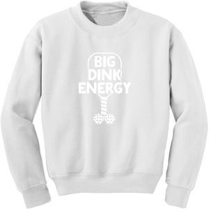 Unisex Big Dink Energy Funny Pickleball Crewneck Sweatshirt