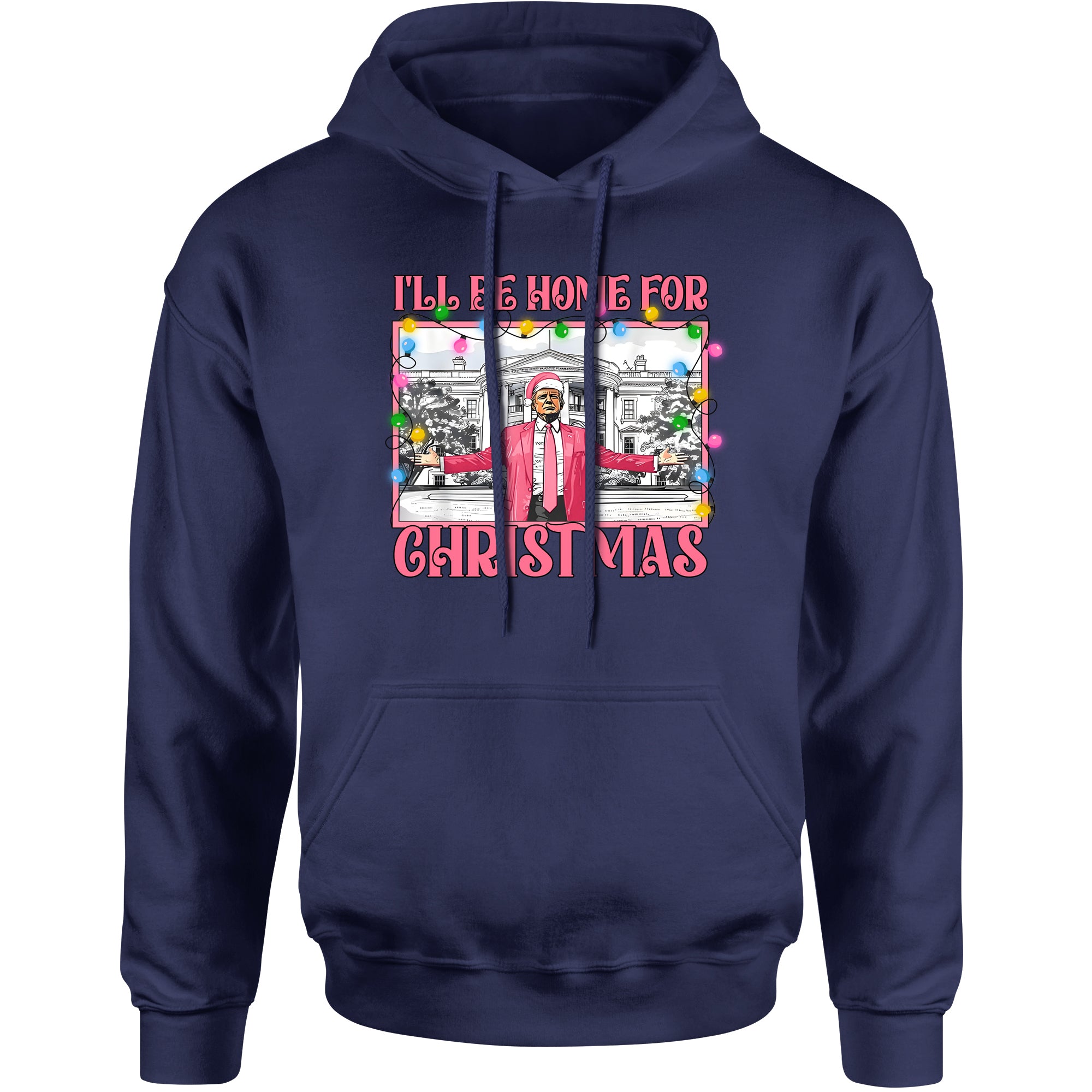 Unisex Trump I'll Be Home For Christmas Hoodie