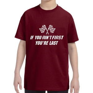 Kid's If You Ain't First You're Last Racing T-Shirt