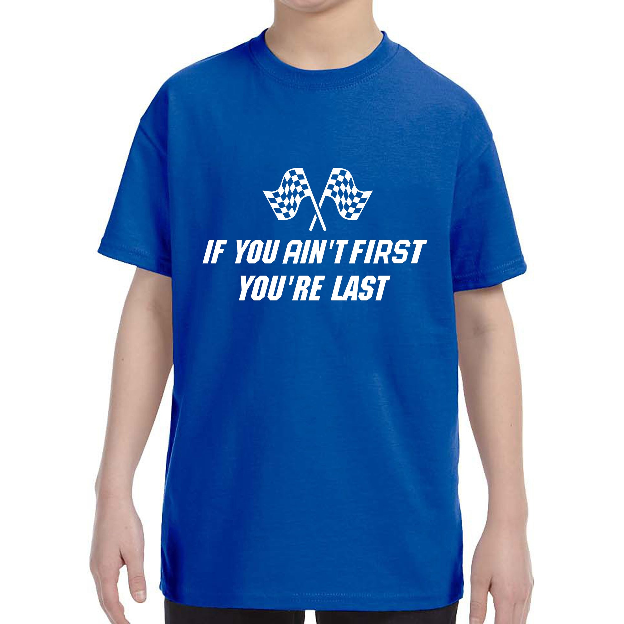 Kid's If You Ain't First You're Last Racing T-Shirt