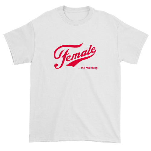 Men's Female The Real Thing T-Shirt