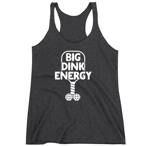 Racerback Big Dink Energy Funny Pickleball Ladies Tank Top