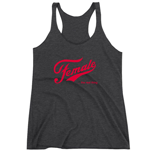 Racerback Female The Real Thing Ladies Tank Top