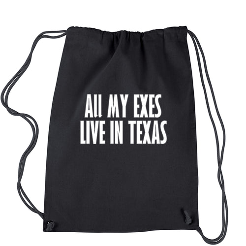 All My Exes Live In Texas Drawstring Backpack