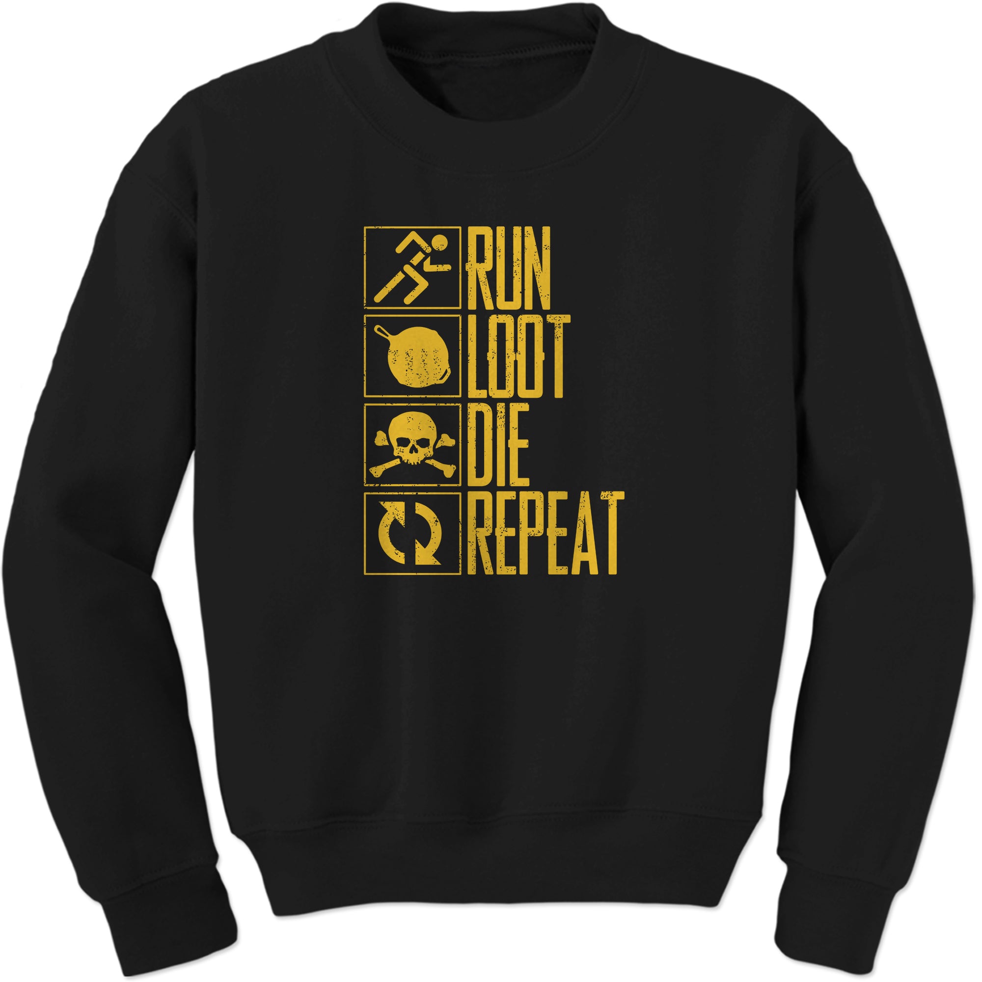 Run Loot Die Repeat Battlegrounds Gamer Sweatshirt