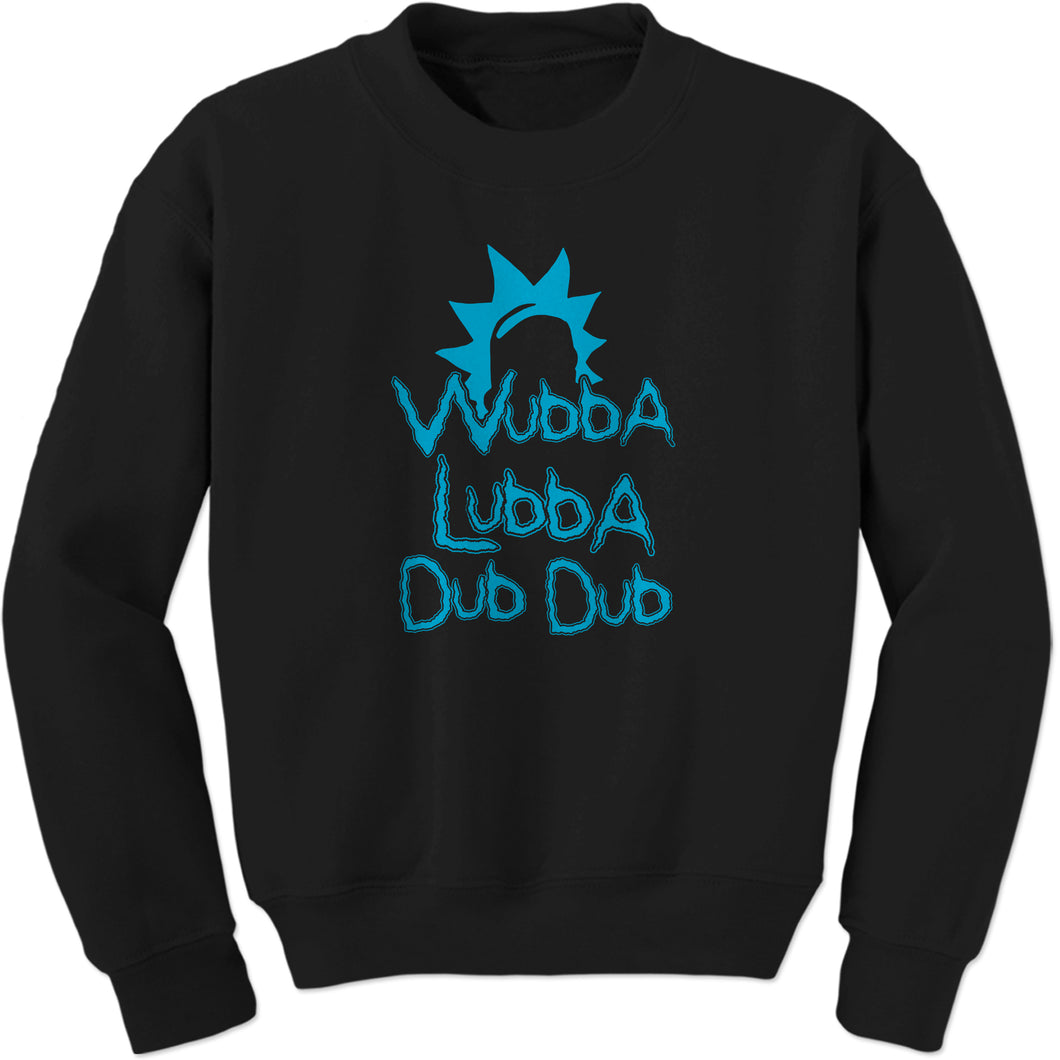 Wubba Lubba Dub Dub Sweatshirt