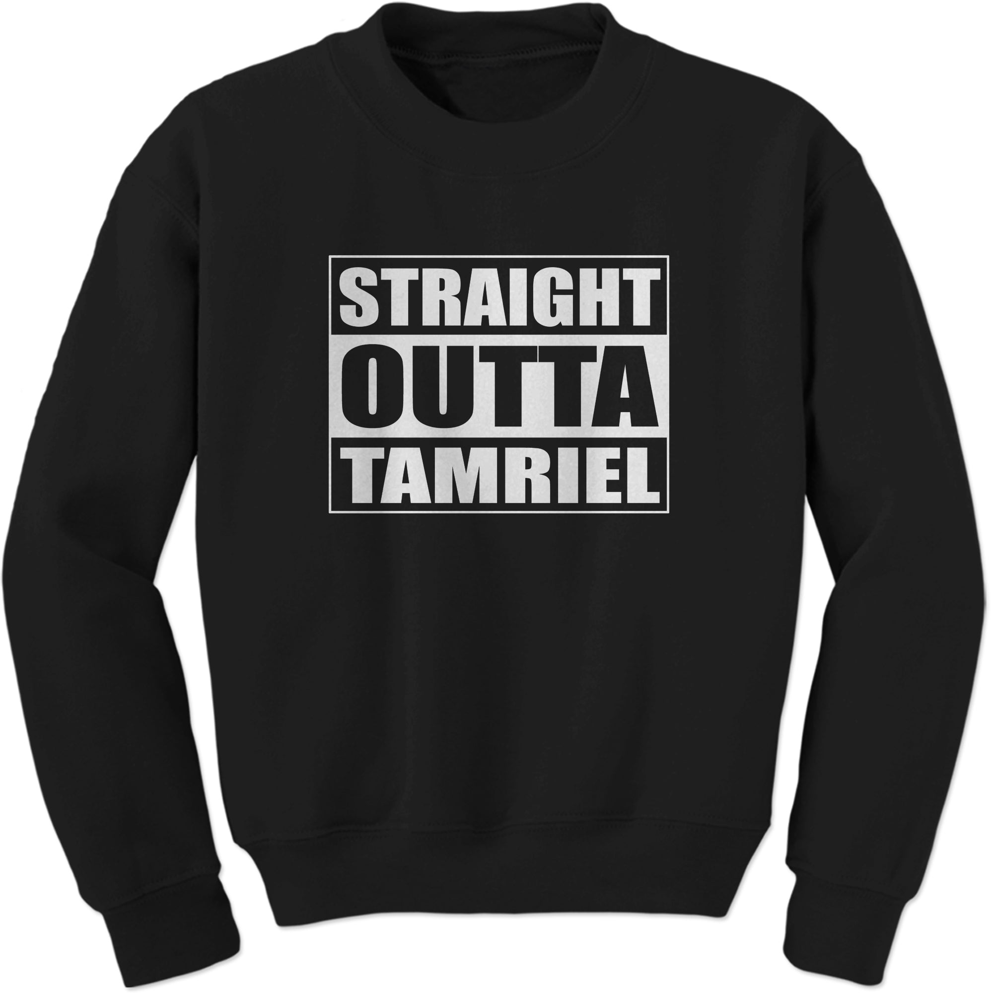 Straight Outta Tamriel Gamer Sweatshirt