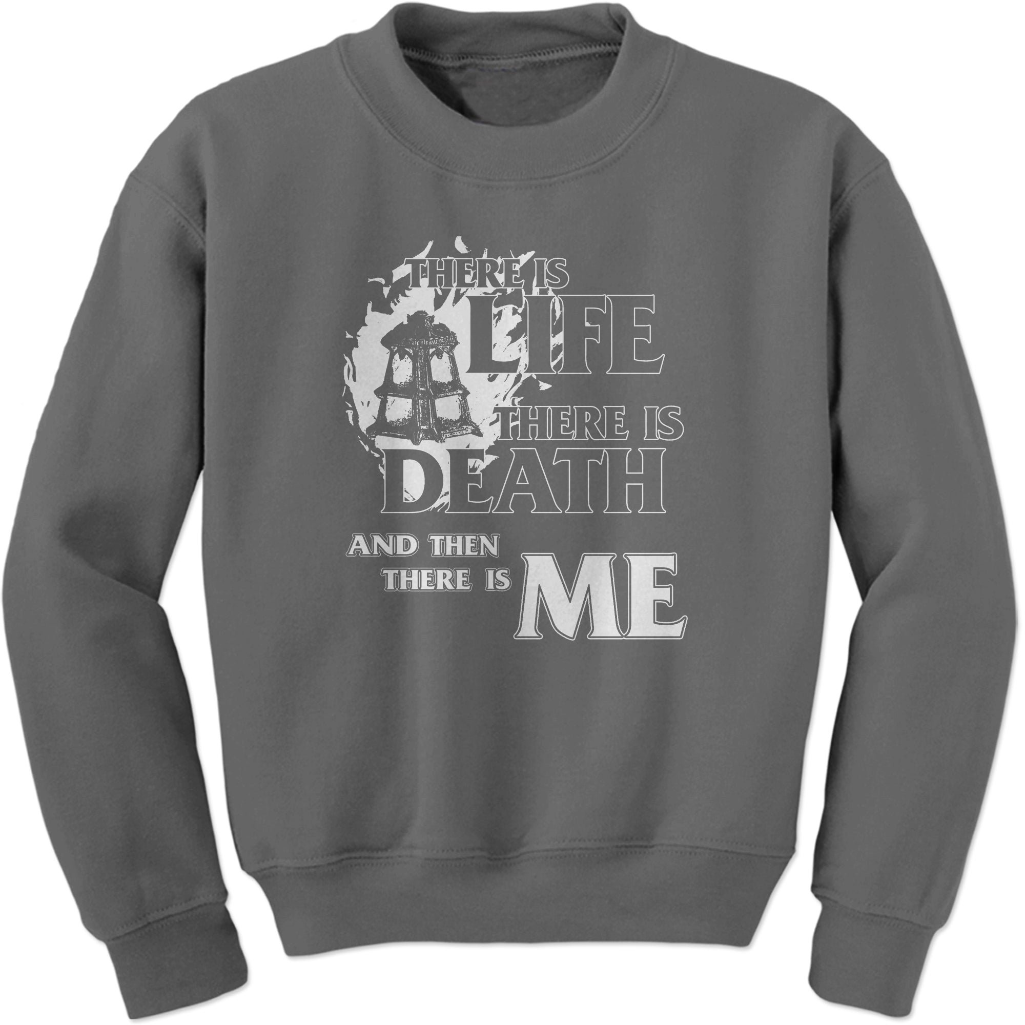There is Life Death Me League Champion Threshold Quote Sweatshirt