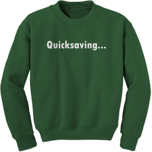 Quicksaving Funny Gamer Sweatshirt