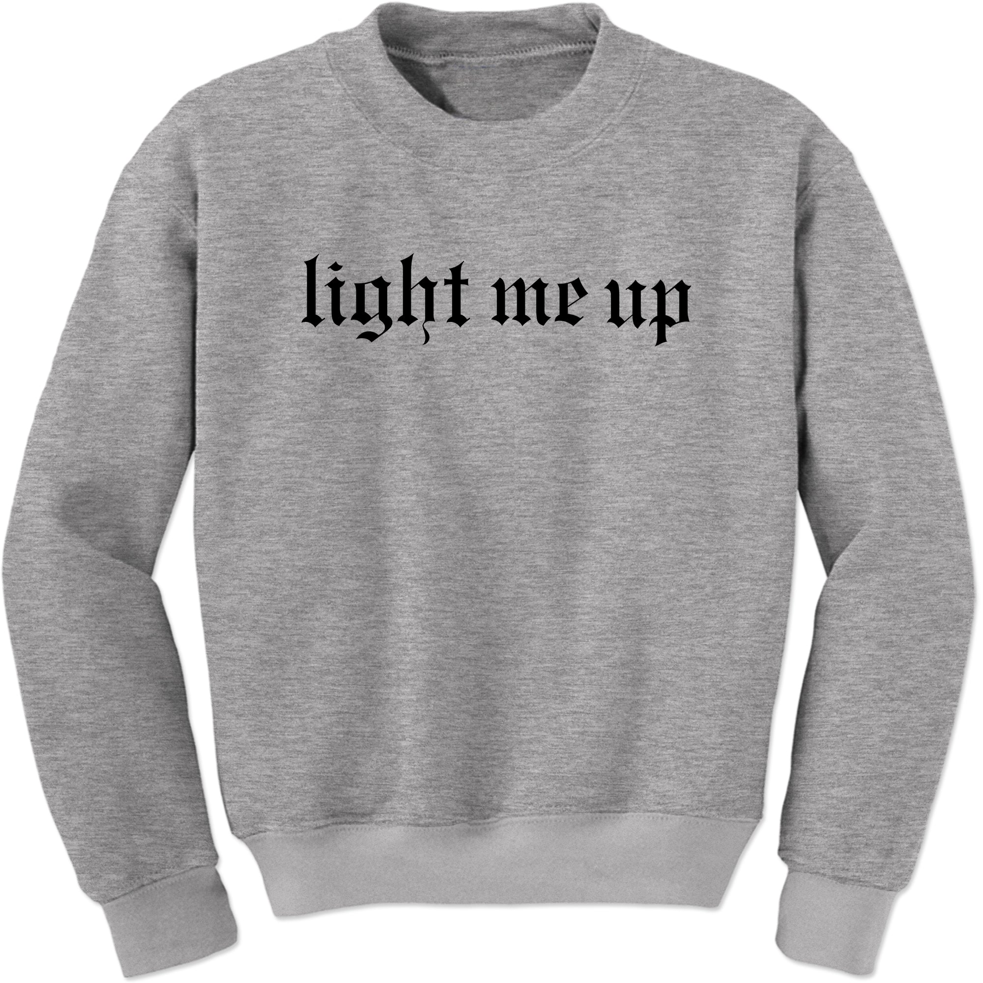 Light Me Up Reputationary Sweatshirt