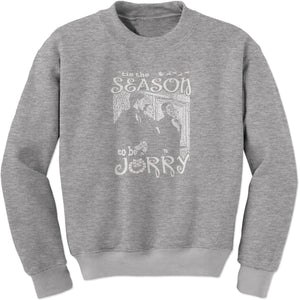 A Christmas Story Tis The Season to be Jorry Sweatshirt