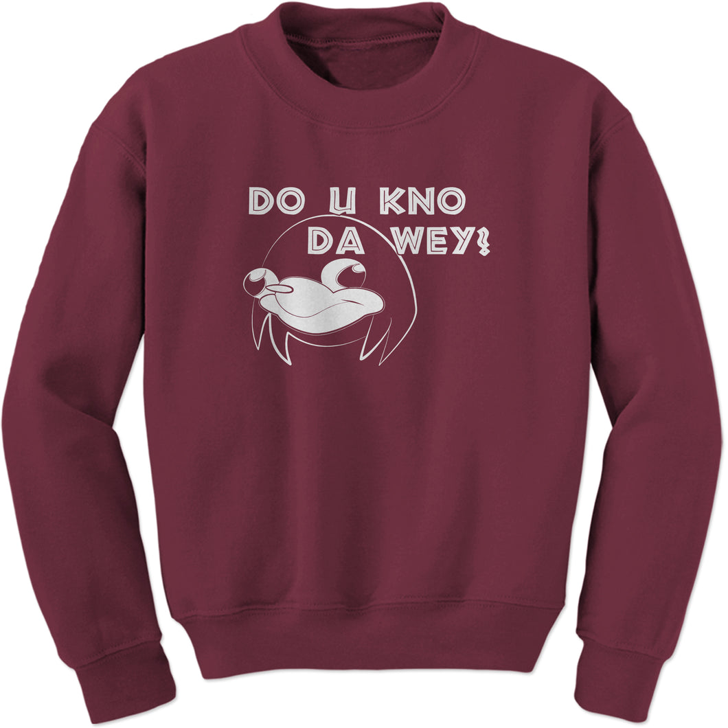 Ugandan Knuckles Do You Know Da Way Wey Sweatshirt
