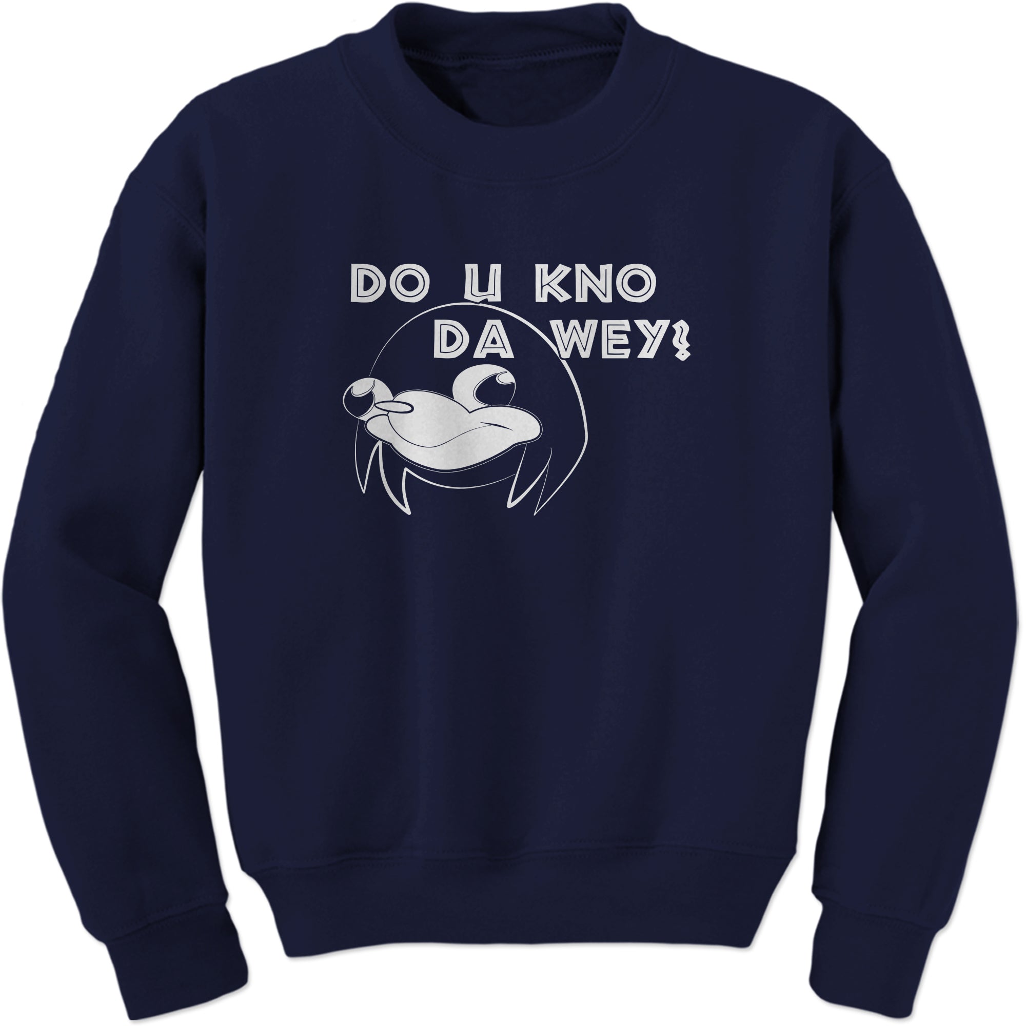 Ugandan Knuckles Do You Know Da Way Wey Sweatshirt