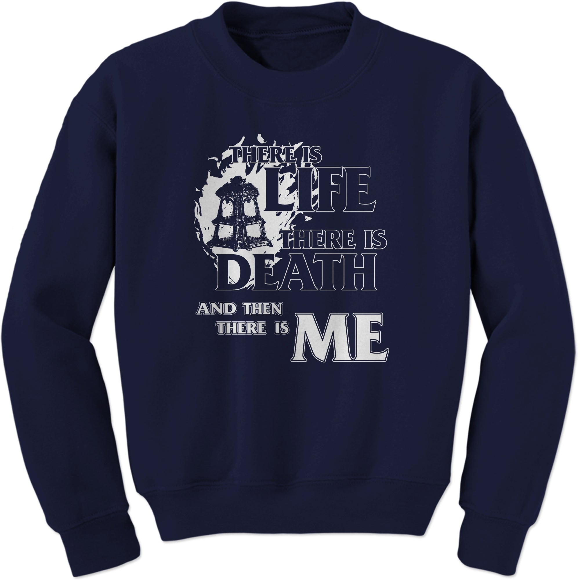 There is Life Death Me League Champion Threshold Quote Sweatshirt