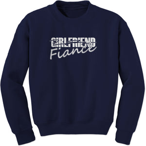 Girlfriend to Fiance Engaged Sweatshirt