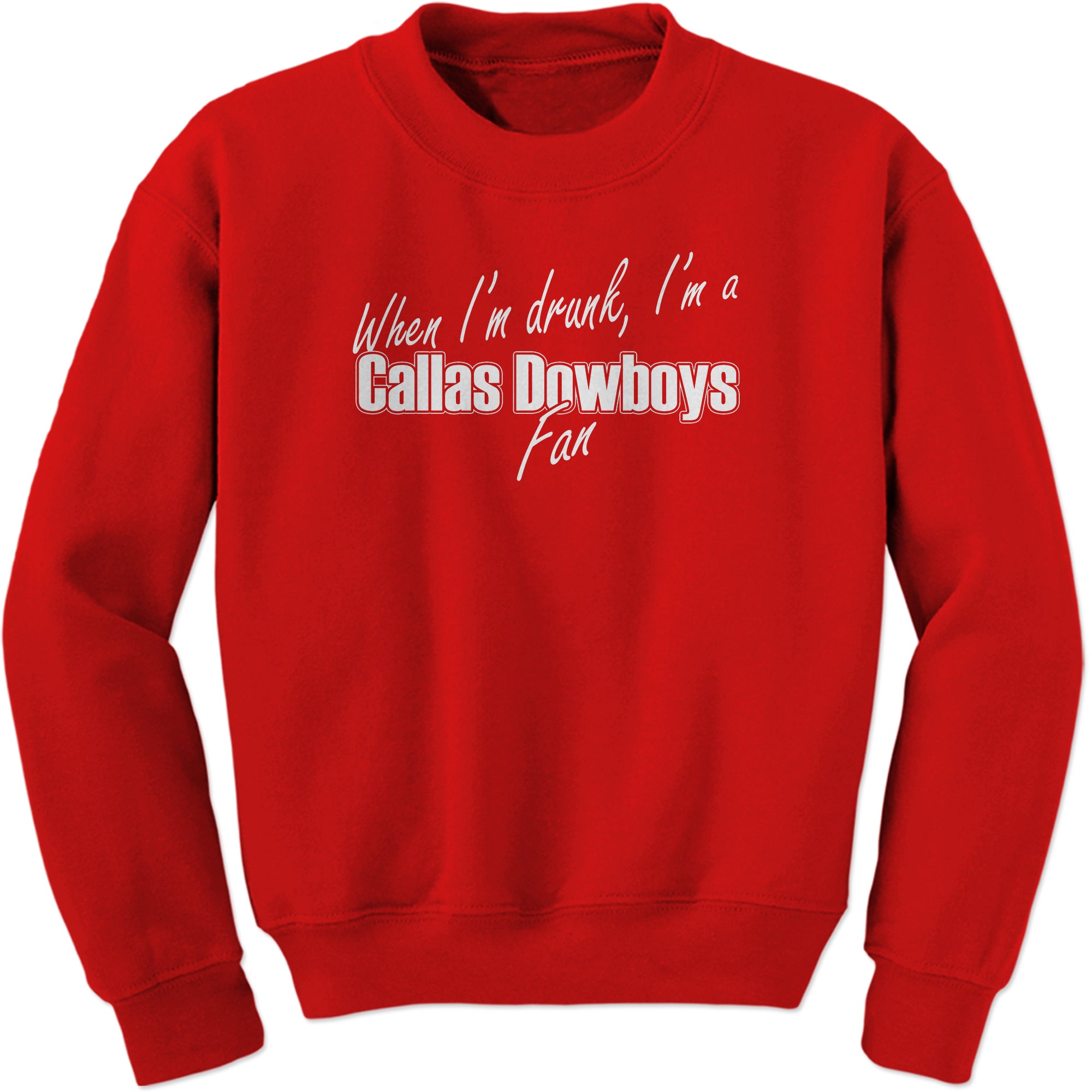 Callas Dowboys Funny Parody Sweatshirt