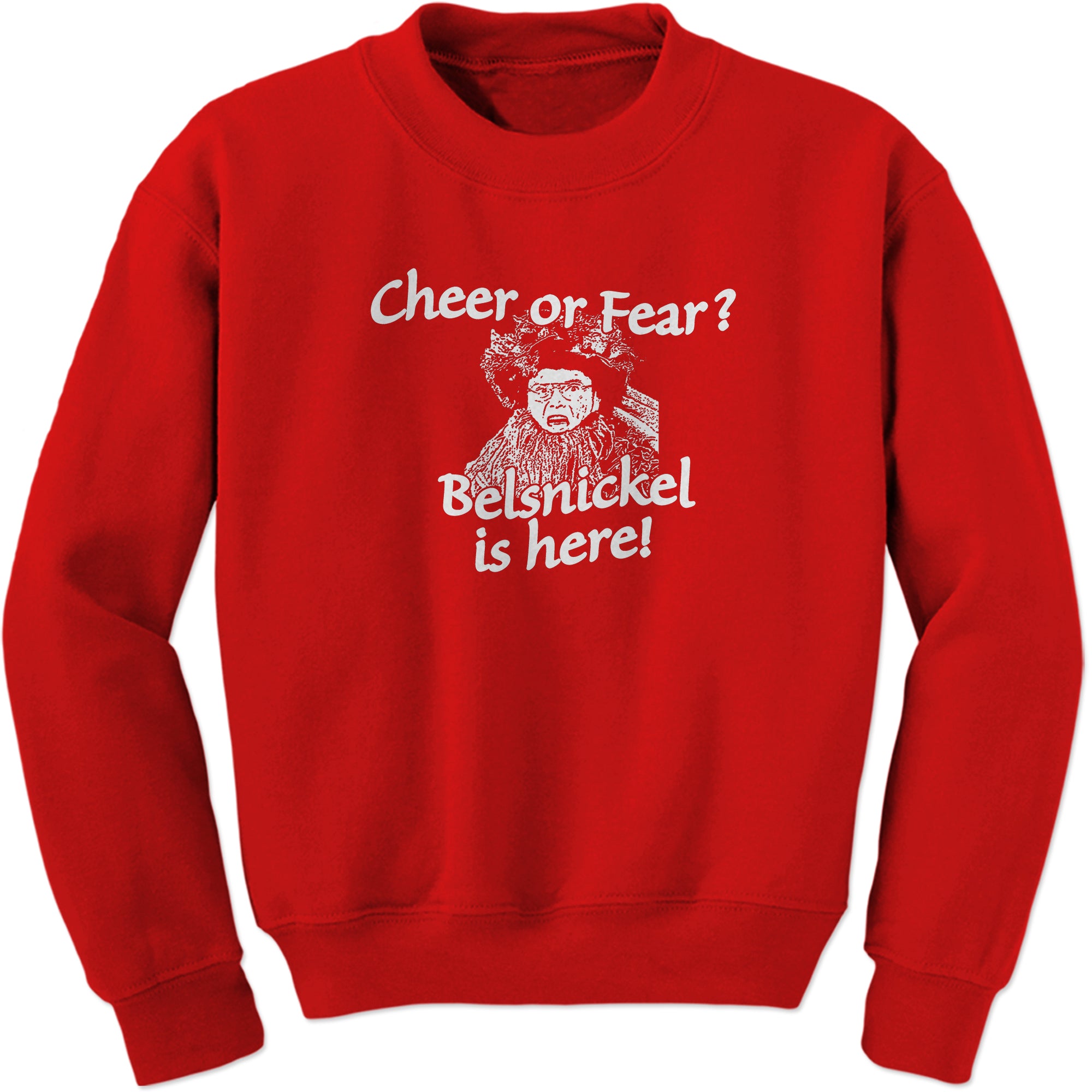 Belsnickel Cheer or Fear Sweatshirt