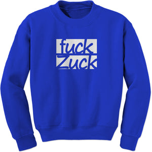 Fuck Zuck Zuckerberg Sweatshirt