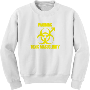 Toxic Masculinity Antifeminism Sweatshirt