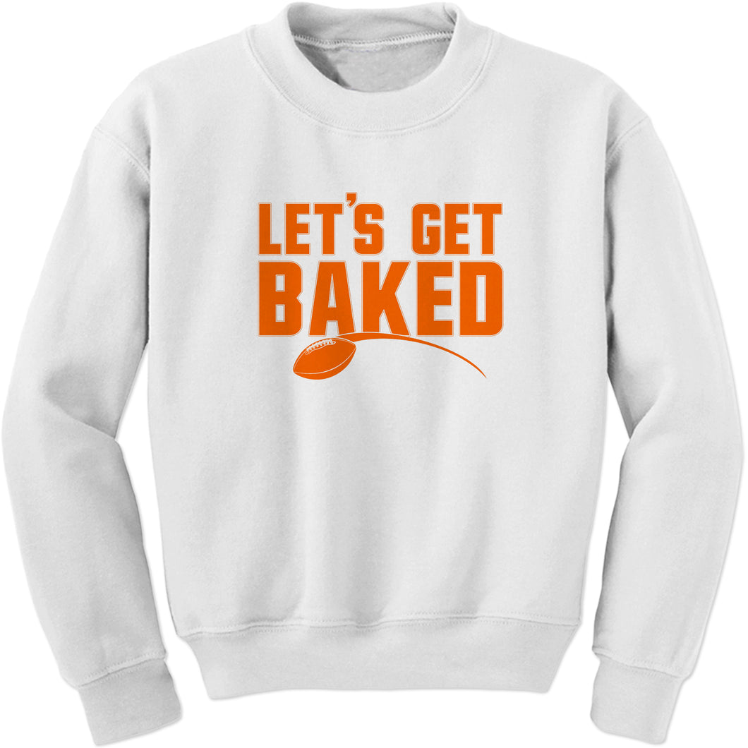 Let's Get Baked Mayfield Sweatshirt