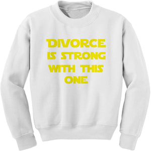 Divorce Funny Parody Force Wars Sweatshirt
