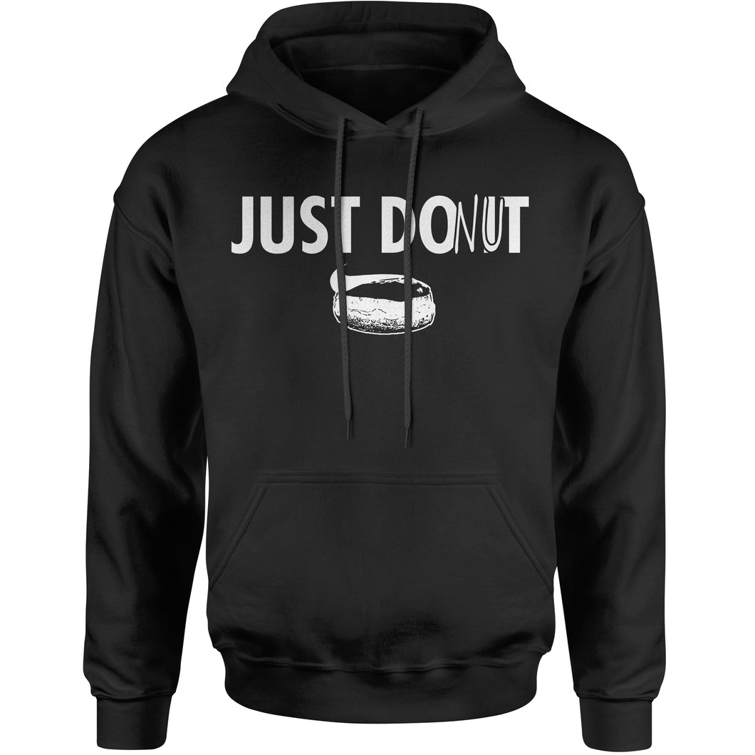 Just Donut Funny Parody Do It Later  Hoodie