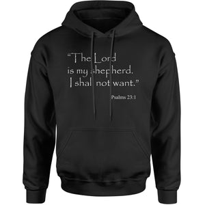 Lord is my shepherd Psalms 23:1 Bible Verse  Hoodie