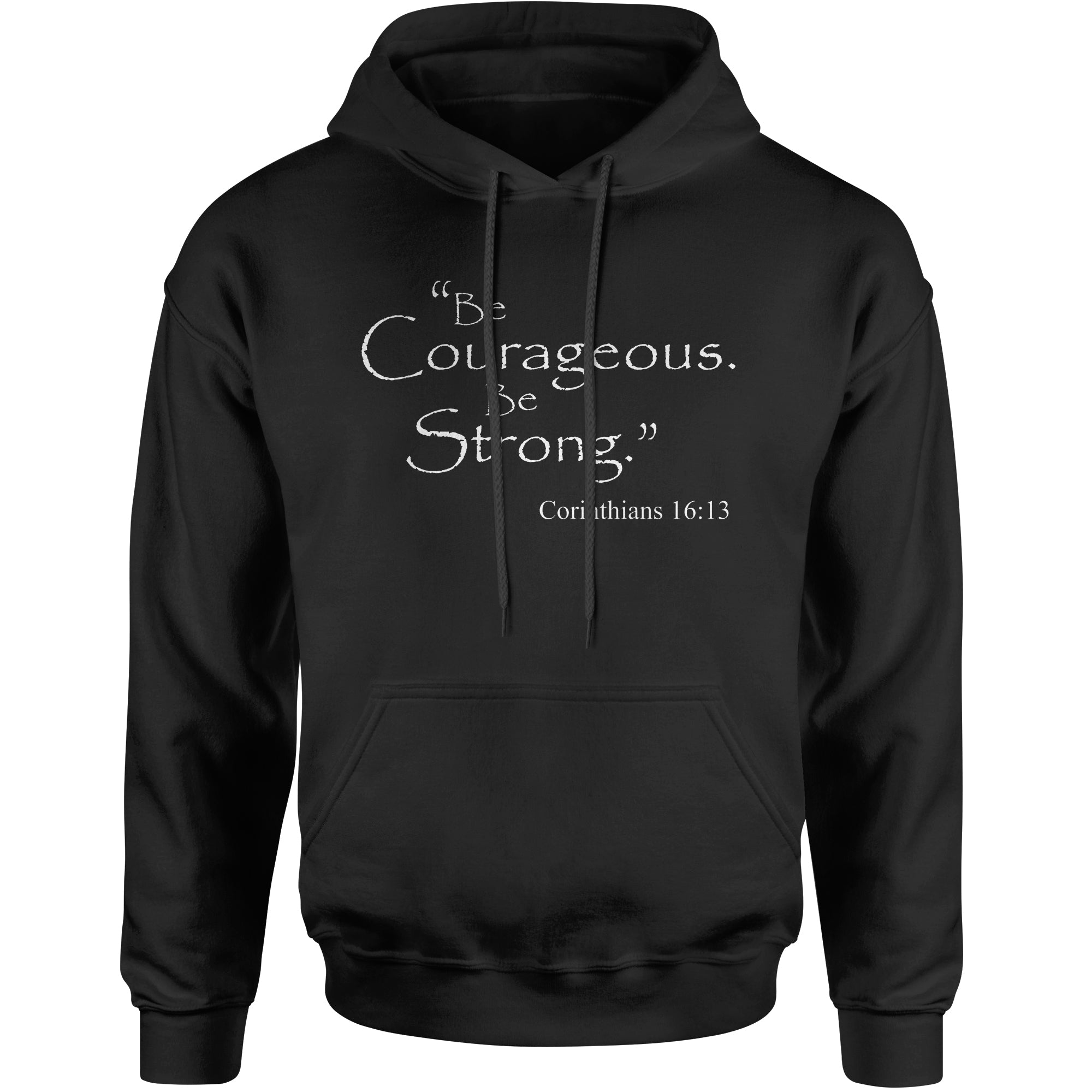 Be Courageous Be Strong Bible Verse  Hoodie