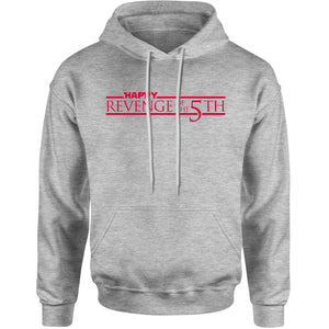 Revenge of the 5th Fifth  Hoodie