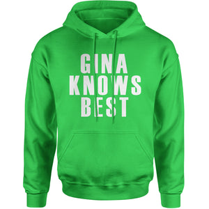 Gina Knows Best Brooklyn 99 Funny  Hoodie