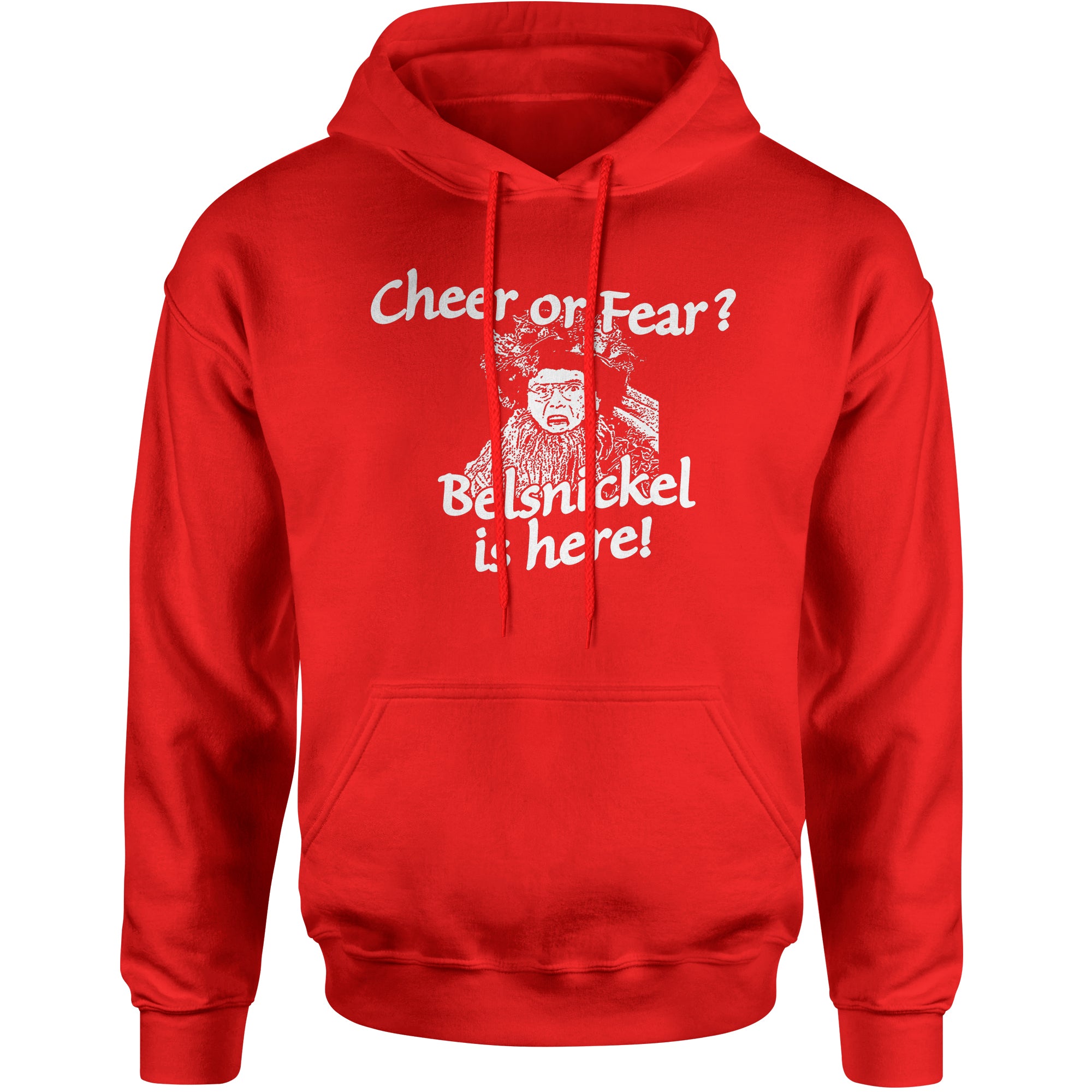 Belsnickel Cheer or Fear  Hoodie