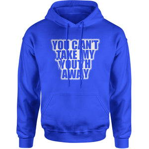 You Can't Take My Youth Away Mendes Album Lyric  Hoodie