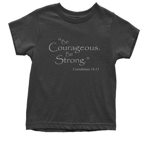 Be Courageous Be Strong Bible Verse Kid's T-Shirt