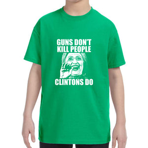 Guns Don't Kill People Clintons Do Kid's T-Shirt