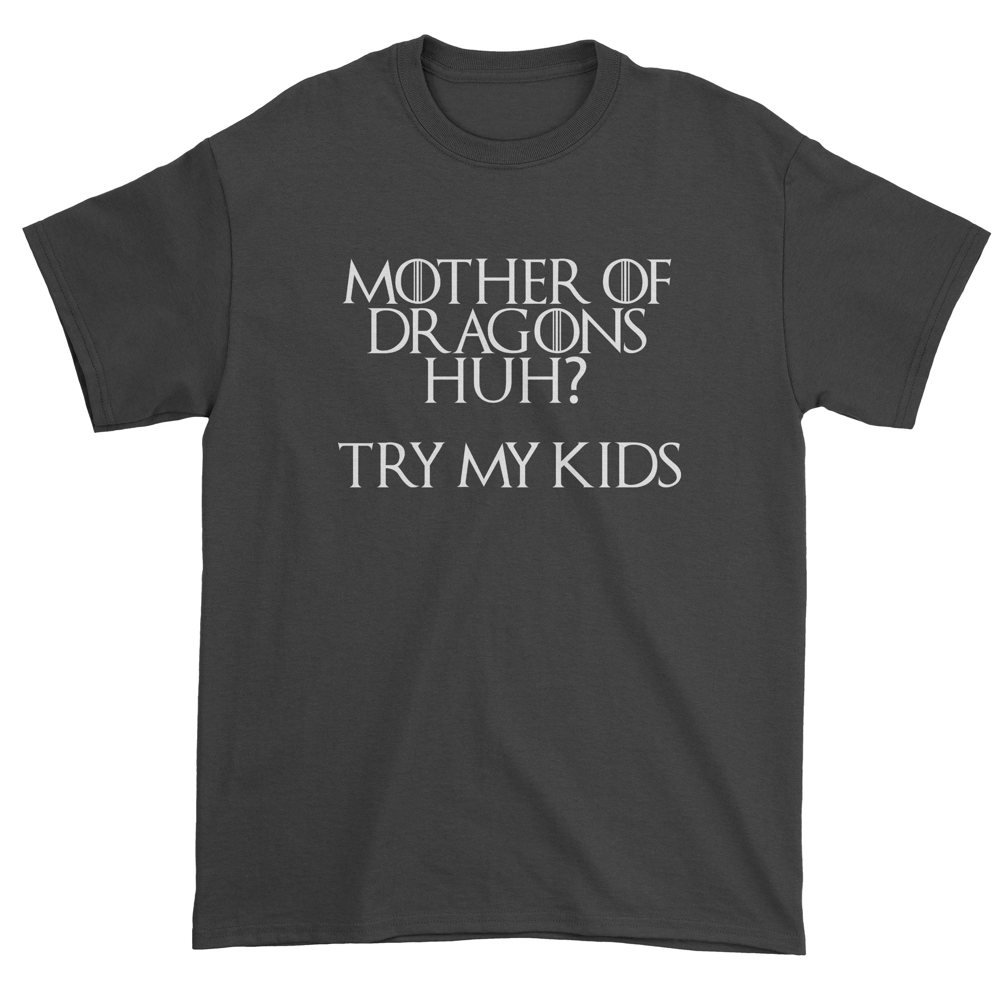 Mother Of Dragons Mothers Day Funny Men's T-Shirt