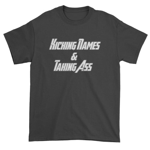 Kicking Names and Taking Ass  Men's T-Shirt
