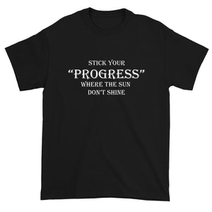 Stick Your Progress Men's T-Shirt