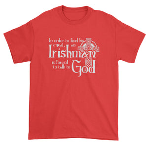 Funny Irish St Patricks Day Quote for Irishmen Irishman  Men's T-Shirt
