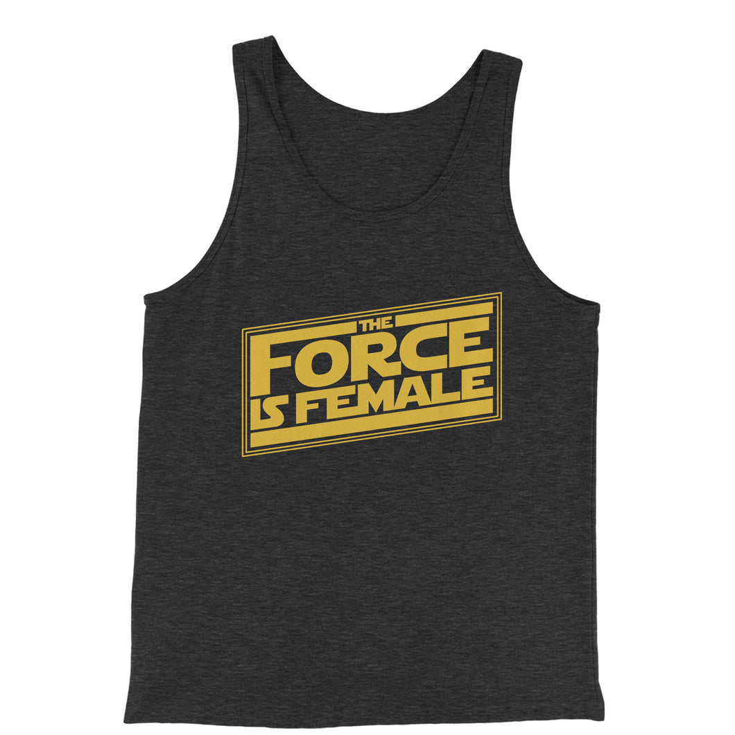 The Force is Female Feminist Star Warship Men's Jersey Tank