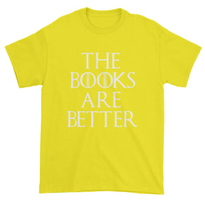The Books are Better Gamers of Thrones Men's T-Shirt