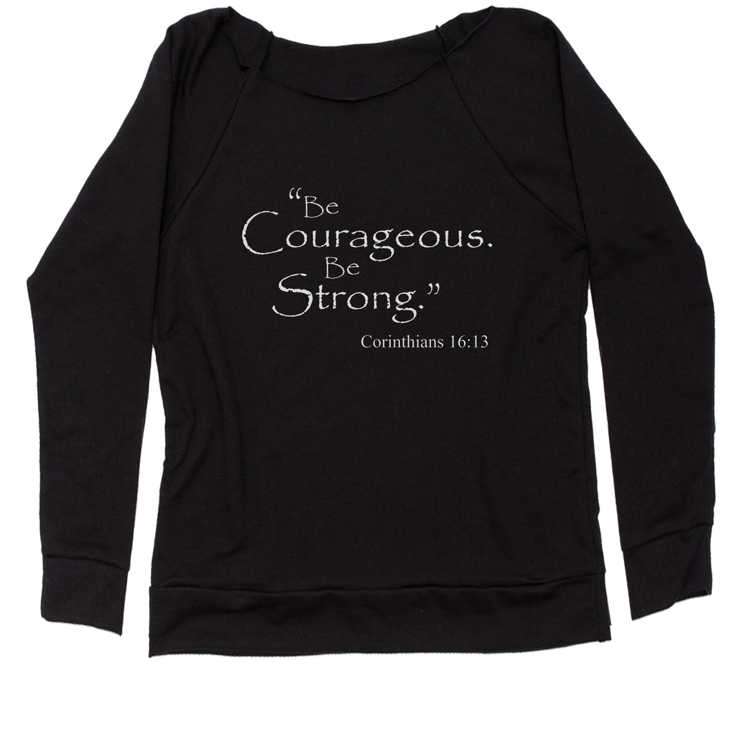 Be Courageous Be Strong Bible Verse Women's Slouchy
