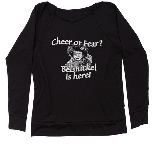 Belsnickel Cheer or Fear Women's Slouchy