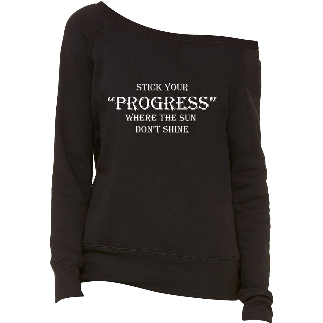 Off Shoulder Stick Your Progress Women's Slouchy