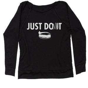 Just Donut Funny Parody Do It Later Women's Slouchy