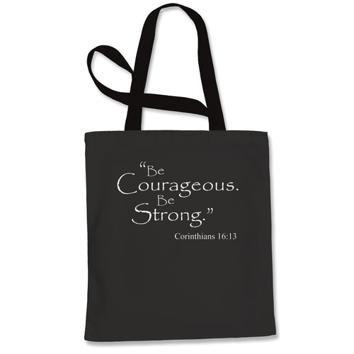 Be Courageous Be Strong Bible Verse Tote Bag